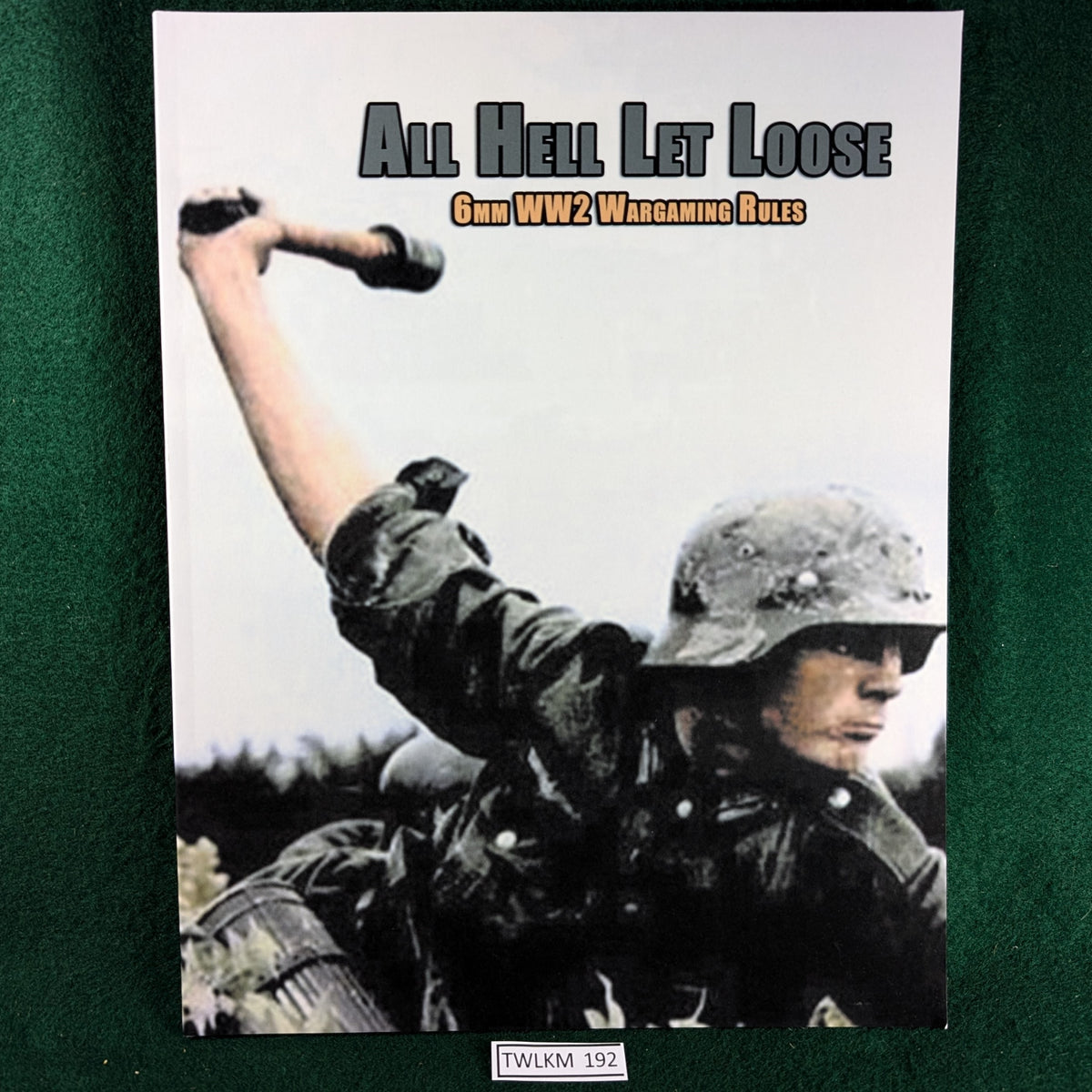 All Hell Let Loose - 6mm WWII Wargaming Rules - David Wasilewski – The ...