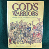 God's Warriors - Crusaders, Saracens and the Battle For Jerusalem - Dr Helen Nicholson & Dr David Nicolle - hardcover