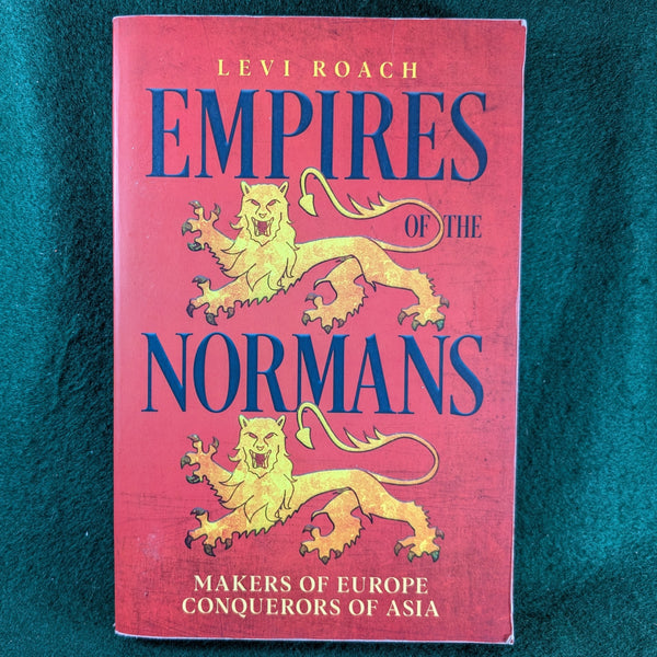 Empires of the Normans - Levi Roach - paperback