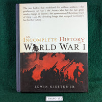 An Incomplete History of WWI - Edwin Keister Jr - hardcover