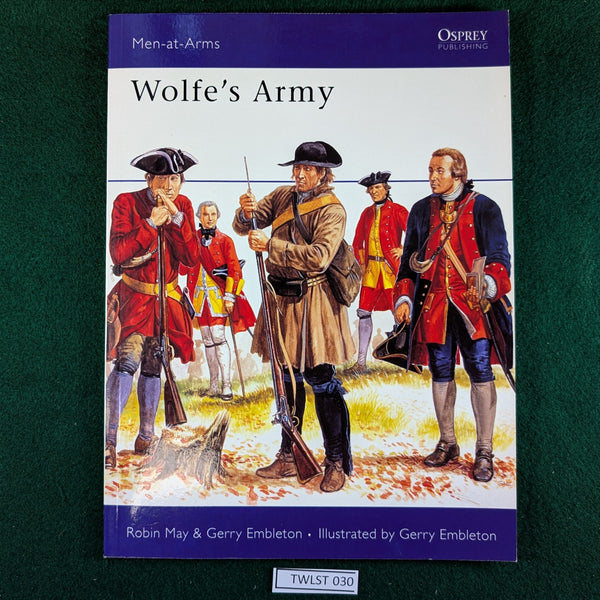 Wolfe's Army - Robin May & Gerry Embleton - Osprey MAA 48