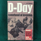 D-Day: Spearhead of Invasion - R. W. Thompson - Softcover