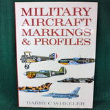 Military Aircraft Markings & Profiles - Barry C. Wheeler - Hardcover