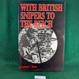 With British Snipers To The Reich - Captain C Shore - hardcover