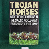 Trojan Horses: Deception Operations in the Second World War - Young & Stamp - hardcover