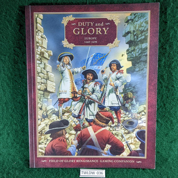 Duty and Glory - Europe 1660-1698 - Field of Glory Renaissance