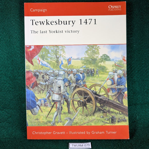 Tewkesbury 1471 - The Last Yorkist Victory - Campaign 131 - Osprey - Softcover