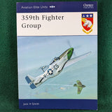 359th Fighter Group - Jack H Smith - Aviation Elite Units 10 - Osprey - Softcover