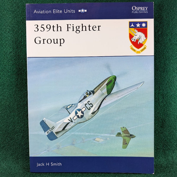 359th Fighter Group - Jack H Smith - Aviation Elite Units 10 - Osprey - Softcover