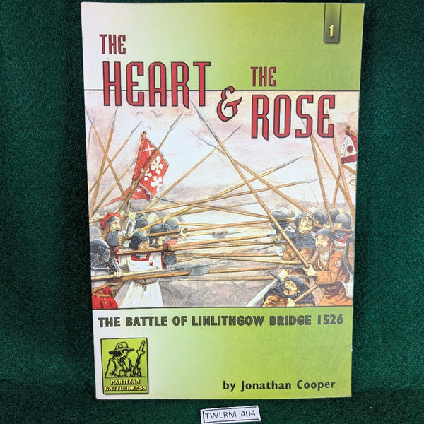 The Heart and The Rose - Battle of Linlithgow Bridge 1526 - Jonathan Cooper - Softcover