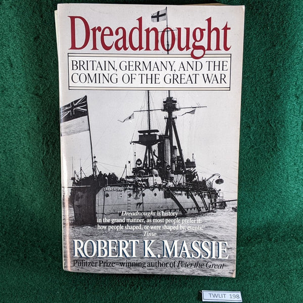 Dreadnought : Britain, Germany, and the Coming of the Great War - Robert K. Massie - paperback