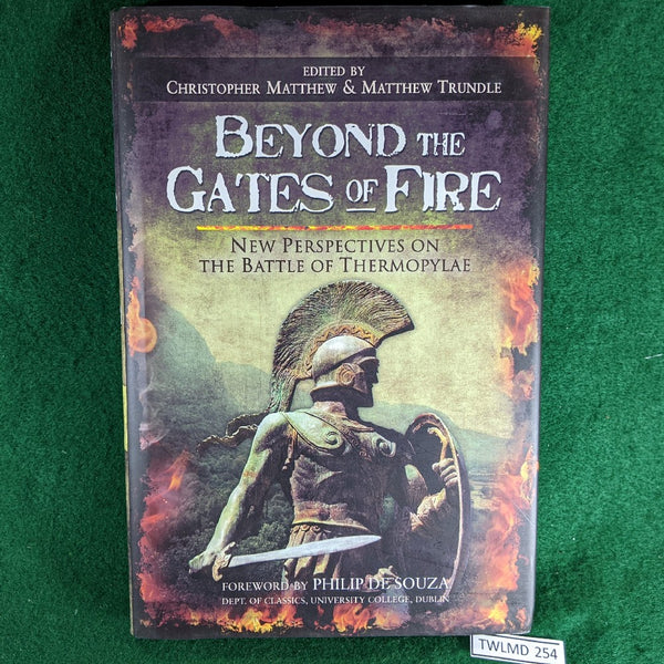 Beyond the Gates of Fire: New Perspectives on the Battle of Thermopylae - Matthew & Trundle - Pen & Sword Books