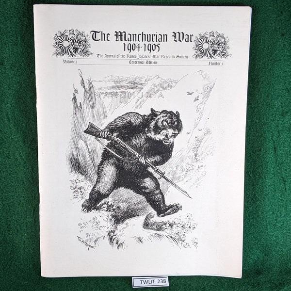 The Manchurian War 1904-1905 - Journal of the Russo-Japanese War Research Society - Vol 1, No 1