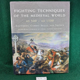 Fighting Techniques of the Medieval World - Matthew Bennett et al - Hardcover