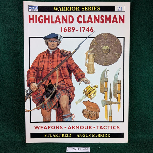Highland Clansman 1689-1746 - Stuart Reid - Osprey Warrior 21