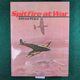 Spitfire At War - Alfred Price - Hardcover