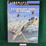 F-8 Crusader Units of Vietnam - Aircraft of the Aces 45 - Osprey/Del Prado