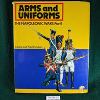 Arms and Uniforms of the Napoleonic Wars Vol 1 - Liliane & Fred Funcken - hardcover