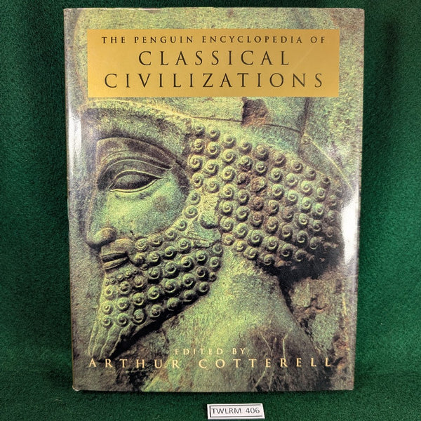 The Penguin Encyclopedia of Classical Civilisations - Arthur Cotterell - hardcover