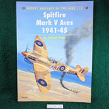 Spitfire Mark V Aces 1941-45 - Dr Alfred Price - Osprey Aircraft of the Aces 16