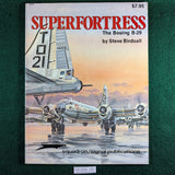 Superfortress The Boeing B-29 - Steve Birdsall - Squadron/Signal 6028 - softcover