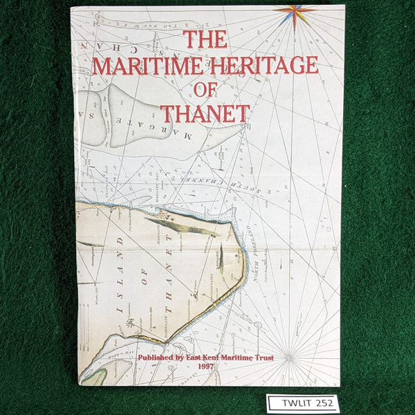 The Maritime Heritage of Thanet - Michael Cates and Diane Chamberlain - softback