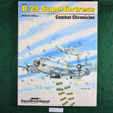 B-29 Superfortress Combat Chronicles - Squadron/Signal 36002 - softcover