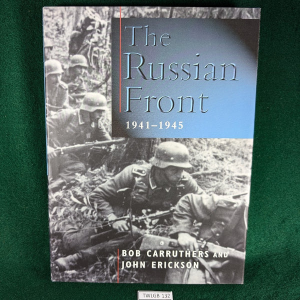 The Russian Front 1941-1945 - Carruthers and Erickson - hardcover