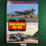 Defeat In The West 1943-45 - Luftwaffe At War - Mike Spick