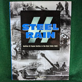 Steel Rain - Waffen-SS Panzer Battles In The West 1944-45 - Tim Ripley - hardcover