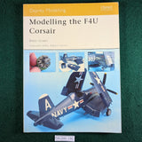 Modelling the F4U Corsair - Brett Green - Osprey MOD 24 - Softcover