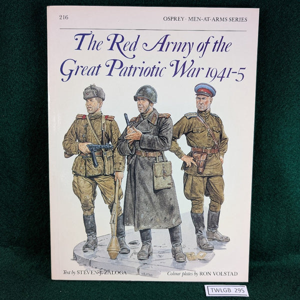The Red Army of the Great Patriotic War 1941-5 - Steven J Zaloga & Ron Volstad - Osprey MAA 216 - Softcover