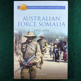 Australian Force Somalia 1992-1993 - Bob Breen - Australian Army Campaigns Series 31 - Softcover