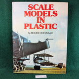 Scale Models In Plastic - Roger Chesneau - hardcover