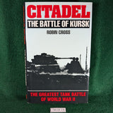 Citadel - The Battle of Kursk - Robin Cross - hardcover