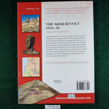 The Arab Revolt 1916-18 - Murphy & Dennis - Osprey Campaign 202