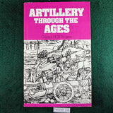 Artillery Through The Ages - Colonel HCB Rogers - hardcover