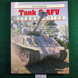 Illustrated Tank and AFV Buyer's Guide - Michael Green - softcover
