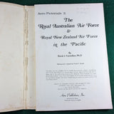 Royal Australian Air Force and Royal New Zealand Air Force in the Pacific - Rene J Francillon - Softcover .