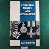 Collecting Medals and Decorations - Alec A Purves - hardcover