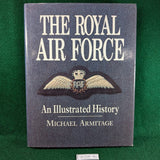 The Royal Air Force - An Illustrated History - Michael Armitage - Hardcover