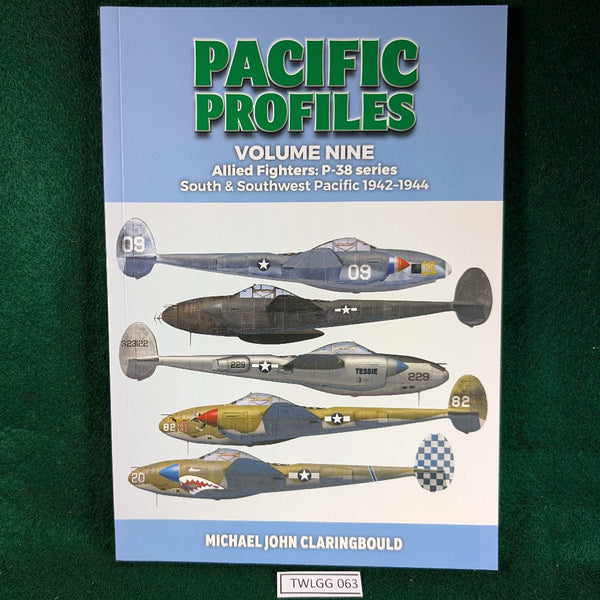 Pacific Profiles, Volume 9: Allied Fighters P-38 Series - Michael Claringbould - Softcover