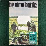 By Air To Battle - Purnell's History of the Second World War - Charles Macdonald - Softcover