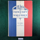 The French Navy in World War II - Rear Admiral Paul Auphan & Jacques Mordal - hardcover