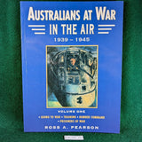 Australian At War In The Air 1939-1945 - Volume One- Ross A Pearson - Softcover