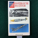 Fighters of the 20th Century - Vital Guide - Jim Winchester - softcover