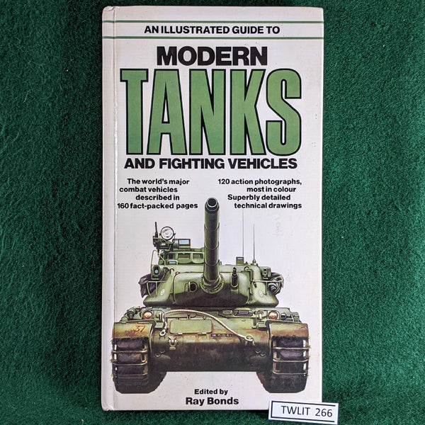 An Illustrated Guide to Modern Tanks - Ray Bonds  - Good