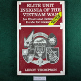 Elite Unit Insignia of the Vietnam War - An Illustrated Reference Guide for Collectors - Leroy Thompson - Hardcover