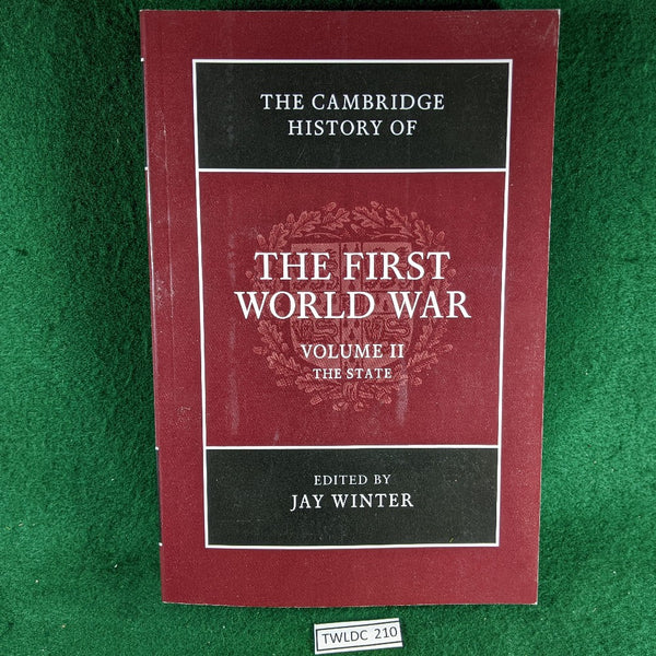 The Cambridge History Of The First World War: Volume 2, The State - softcover