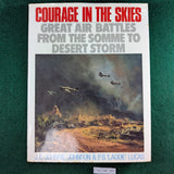 Courage In The Skies - Great Air Battles from the Somme to Desert Storm - J. E. Johnson & Laddie Lucas - Hardcover